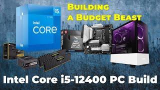 Building a Budget Beast Intel Core i5 12400 PC Build