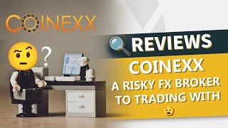 COINEXX Review | COINEXX is A Risky FX broker to Trading With