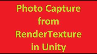 Photo capture from RenderTexture in Unity
