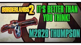 The M2828 Thumpson Is Better Than You Think! Bekah Alternative? Borderlands 2 Underrated Weapons!