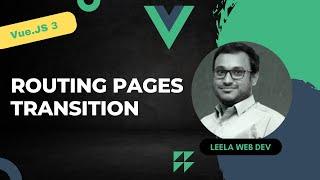 63. Animating the Pages while changing the routes using transitions - Vue 3