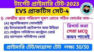 EVS  Practice Set-4 for Primary Tet 2023 by S.SK ||   primary TET Preparation 2023 | EVS FOR WB TET
