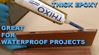 How to Use Total Boat THIXO Epoxy - Great for Exterior Projects