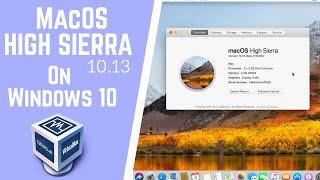 How to install MacOS High Sierra 10.13 on Windows 10 with VirtualBox