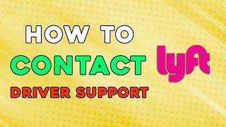 How To Contact Lyft Driver Support (Quick and Easy)