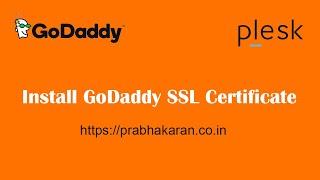 How to Install Godaddy SSL certificate | Windows Hosting ( Plesk ) | Godaddy