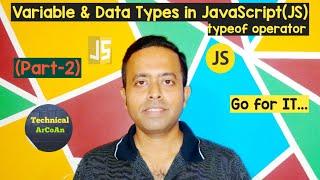 Variables & Data types in JavaScript | JS Tutorial | typeof | var | let | const | scope of variables