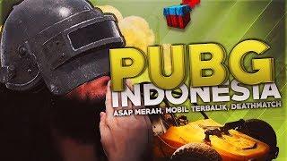 PUBG Indonesia - Asap Merah, Mobil Terbalik, Deathmatch