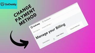 how to change payment method on godaddy