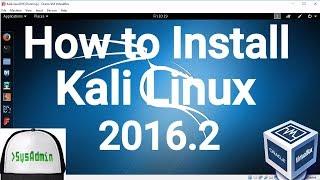 How to Install Kali Linux 2016.2 + Guest Additions on VirtualBox Easy Tutorial