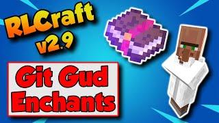 RLCraft 2.9 How To Get Good Enchants From Villagers 