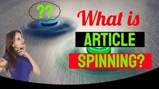 Article Spinning - What is an article spinner software?
