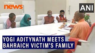 UP CM Yogi Aditynath meets Family members of the deceased of the Bahraich incident