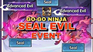 SEAL EVIL EVENT | GO-GO NINJA