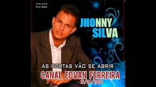 Jhonny Silva -  As Portas Vão Se Abrir Cd Completo