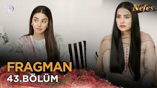 Nefes - Siyani | Pakistan Dizisi  43. Bölüm Fragmanı  @kanal7