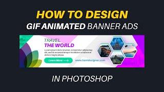 How to design gif animated banner ads for google ads in Photoshop | Photoshop Tutorials