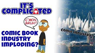 Is The Comic Book Industry Imploding? with Gevian Dargan