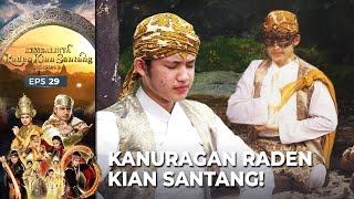 ILMU KANURAGAN KIAN SANTANG! Buat Kagum! | KEMBALINYA RADEN KIAN SANTANG (SEASON 3) | EPS.29 (2/4)