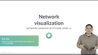 Python Tutorial : Network visualization