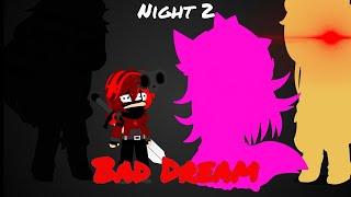 FNIA 4: Night 2 || Bad Dream || Gacha Club