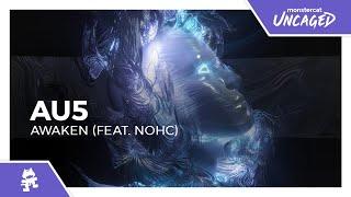 Au5 - Awaken (feat. NOHC) [Monstercat Release]