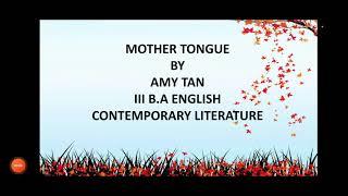 MOTHER TONGUE || SUMMARY || III B.A ENGLISH  || CONTEMPORARY LITERATURE