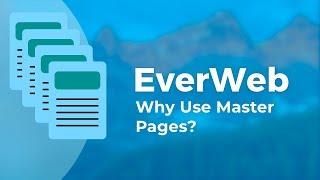 Why Use EverWeb's Master Pages?