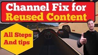 How I fixed my channel for monetization after 'reused content'