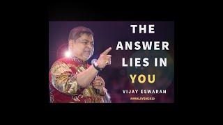 The Answer Lies in You | Vijay Eswaran
