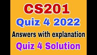 CS201 Quiz 4 2024|cs201 quiz 4 solution spring 2024|cs201 quiz 4 2024