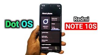 Install Dot OS Redmi Note 10S | Dot OS | Dot OS Features! | Dot SM