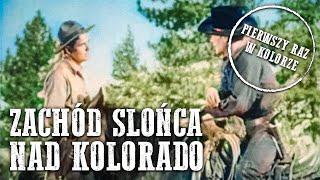 Zachód słońca nad Kolorado | FILM KOLOROWY | Polski Lektor