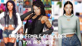 MY ENTIRE FEMALE CC FOLDER - Urban Female CC Folder Based on Y2K Aesthetic