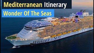 Wonder of the seas (Mediterranean Itinerary)