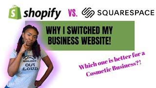 Shopify or SQUARESPACE? // Why I Switched my Cosmetic Business Website to Shopify