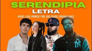 Madiel LaraRubinsky RBKkike PavónDarianaVaes - Serendipia (Letra) Musica Cristiana 2024