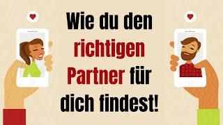 Wie du den richtigen Partner für dich findest!