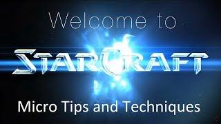 Micro Tips and Techniques - Welcome to Starcraft