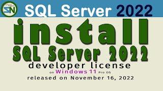 Download and Install SQL Server 2022 Developer License for Windows 11.