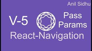 React Navigation 5 tutorial #3 pass data between screens