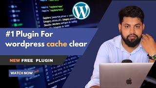 wordpress cache clear || free plugin wordpress cache clear  || wordpress clear cache