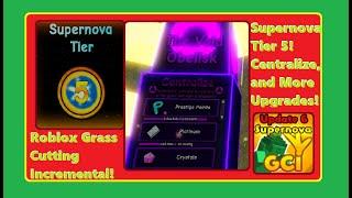 Supernova Tier 5! Centralize, Fighting, and Upgrades! Roblox Grass Cutting Incremental!