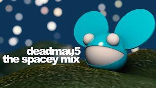 deadmau5 - The Spacey Mix