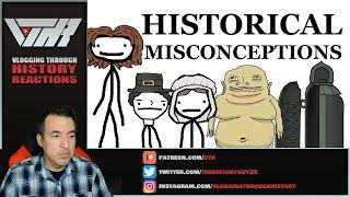 Historical Misconceptions - Sam O'Nella Academy - A Historian Reacts