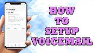 How To Setup Voicemail | How To Setup Voicemail On Iphone