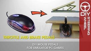 DIY Throttle and Brake Pedals for Gaming - Mouse Steering Wheel