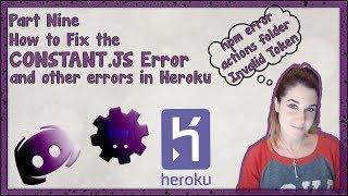 DISCORD BOT MAKER TUTORIAL | How to Fix Errors in Heroku (i.e., cannot find module ./constant.js)