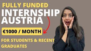 FULLY FUNDED INTERNSHIP AUSTRIA | STUDENTS/RECENT GRADUATES