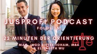 JusProfi Podcast - Folge 35: 22 Minuten der Orientierung